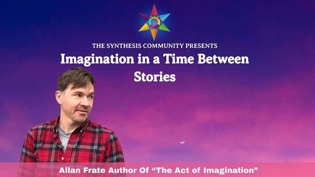 Imagination in a Time Between Stories with Allan Frater