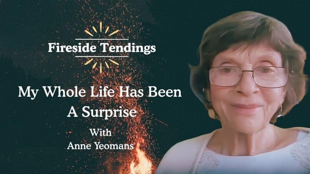 My Whole Life Has Been a Surprise with Anne Yeomans